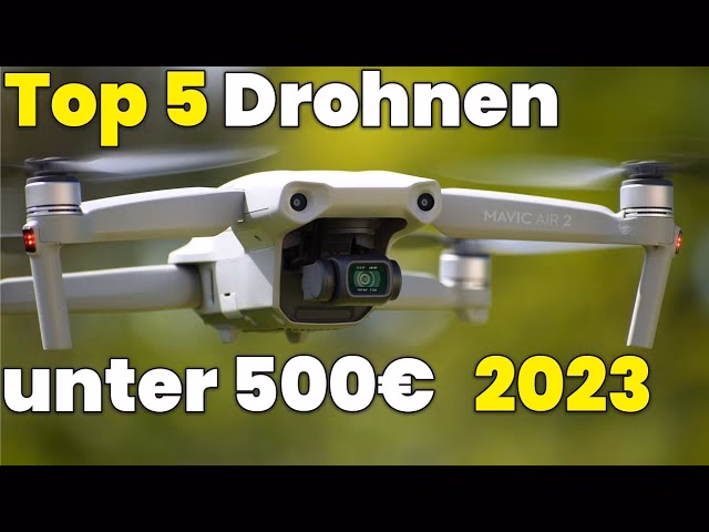 Welche Drohnen gibt es für unter 500 Euro?