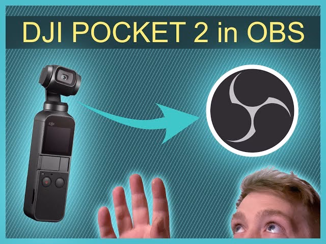 Wie verbinde ich DJI Osmo mit OBS?