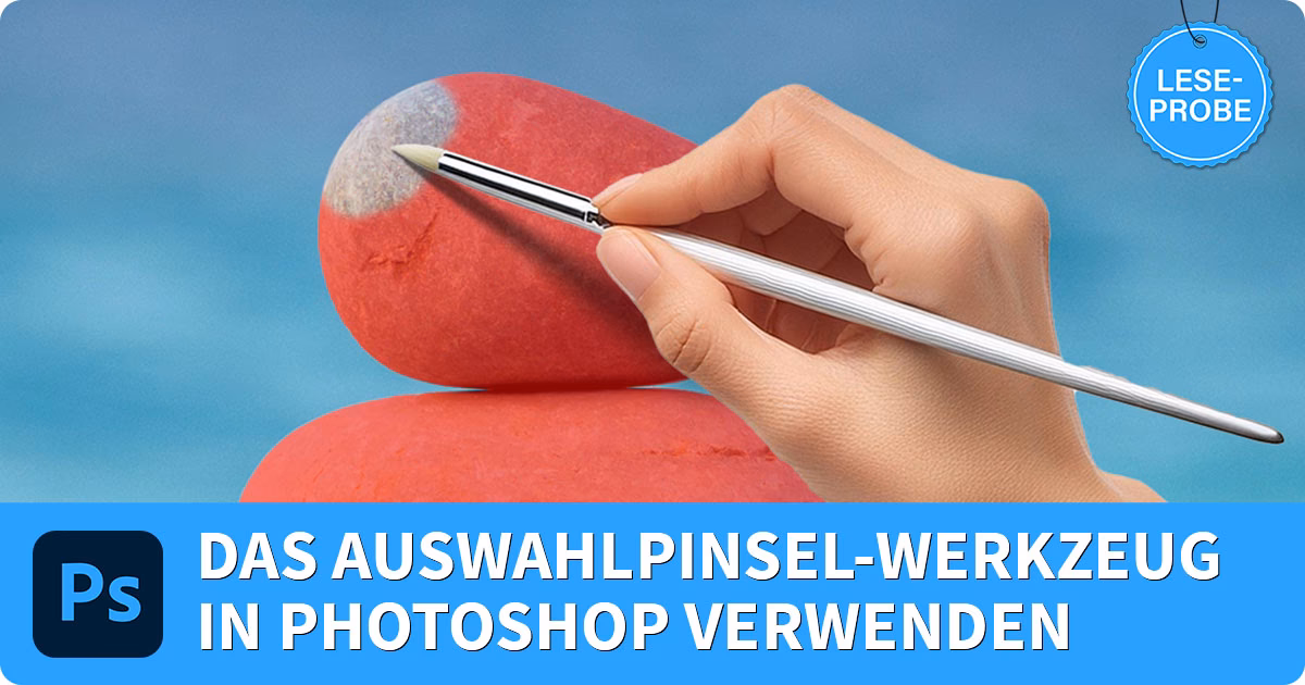 Wie erhalte ich einen Auswahlpinsel in Photoshop?