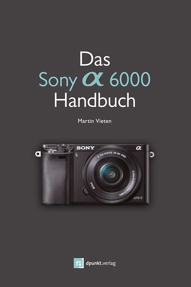 Wie lange hält eine Sony Alpha 6000?