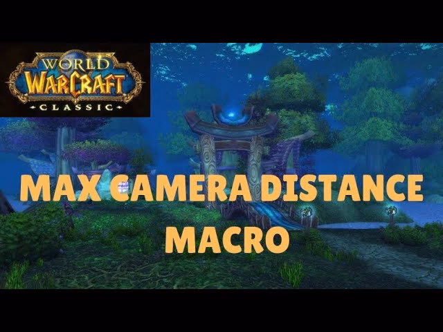 Was ist die maximale Zoomdistanz der Kamera in Wow Classic?